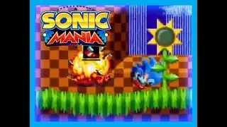Sonic Mania - Green Hill Act 1: 30