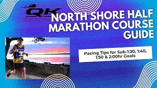 🏃&zwj;♀️ North Shore Half Marathon Course Guide + Pacing Tips for Sub-1:30, 1:40, 1:50 & 2:00 Goals 🏃&zwj;♂️
