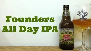 Founders All Day (Session) IPA Review - Ep. #555