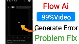 Google flow 99 problems || flow 99% 100% Solve ✅ || Flow ai se video nahi ban raha hai
