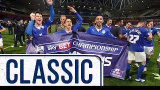 Dyer Stunner Seals Championship Title | Bolton Wanderers 0 Leicester City 1 | Classic Matches