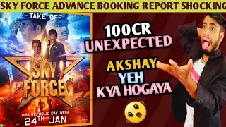 Sky force first day advance booking |Sky Force advance booking | Sky Force day 1 collection |Akshay