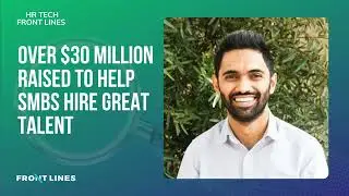 Sid Upadhyay, Co-founder & CEO at WizeHire: Over $30 Million Raised to Help SMBs Hire Great Talent