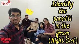 Identify the panoti in the group (Night Out)