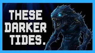 There's Something Sinister At The Bottom Of The Ocean | These Darker Tides