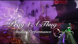 ConMan The Rackinaire - Pray 4 A Thug ( Studio Performance )