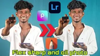 PicsArt flex photo oil paint editing tutorial| Tamil | photo sharp engrees | #picsartediting