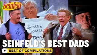 Seinfeld's Best Dads - Seinfeld