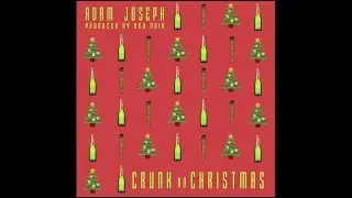 Adam Joseph - Crunk On Christmas [prod. by Neo Noir] (LYRIC VIDEO)