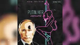 Don Ups - Putin Her