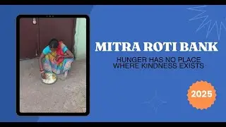 2575 Lunch Box | ❤️ &ldquo;Mitra Roti Bank: Humanity in Action&rdquo;