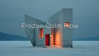 Winter Deep Work Music - Focus in a Frozen Minimalist Hideout | Ultra Calm Productivity