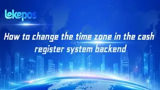How to set the default time zone in the POS system