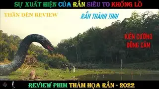 REVIEW PHIM Rắn Khổng Lồ được triệu tập bởi một Phụ Nữ xinh đẹp có Dã Tâm Báo Thù phim Hay Nhất