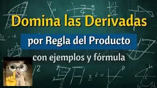 Regla del PRODUCTO | Derivadas explicadas con ejemplos dif&iacute;ciles