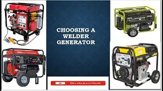 Choosing a Welding Generator