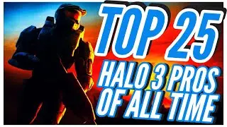 TOP 25 HALO 3 PROS OF ALL TIME!