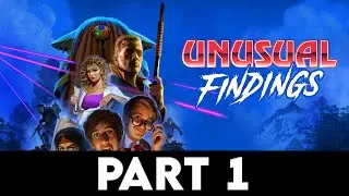 UNUSUAL FINDINGS Gameplay Walkthrough PART 1 [4K PC ULTRA] - No Commentary