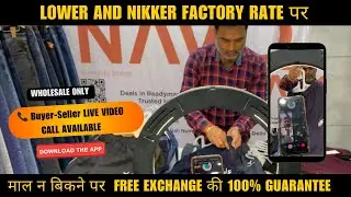 Lower & Nicker Wholesale Market Delhi | Live video Calls With Customers | Navo Wholesale