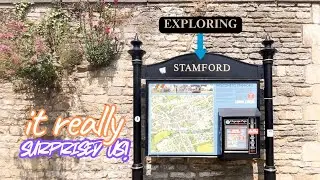 “Exploring” Stamford - The Market Town that just keeps giving, especially on a Friday!