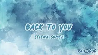 Selena Gomez - Back To You | Sped Up