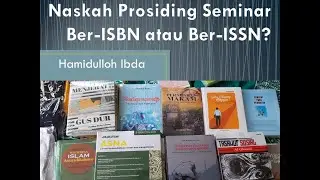 Naskah Prosiding Seminar Diajukan ISBN / ISSN? Cek!