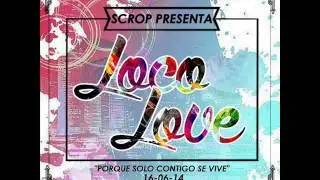 LocoLove   SCROP   Prod Tanatox Single 2014