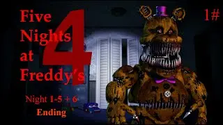 Five Nights At Freddy's 4 (Night 1-5 + 6) -FULL GAME- [Ending] 1#