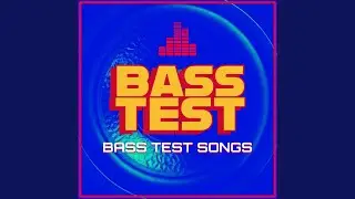 Bass Test Low (Bass Test Songs)