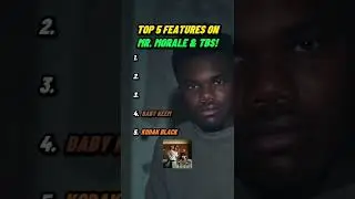 Top 5 Features on MR. MORALE & THE BIG STEPPERS!