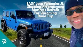 Ultimate DIY Jeep Wrangler JL Mattress Retrofit | Perfect for 4-Month Road Trip!