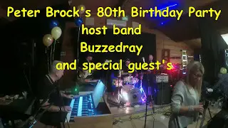 Buzzedray band and friends..Peter's 80th birthday (band i play bass for )