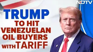 Trump Venezuela | Trump To Punish Buyers Of Venezuelan Oil With 25% Tariff, How It Can Impact India