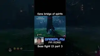 Kena bridge of spirits boss fight no 13 part 3 #gameplay #BossFight #pcgaming