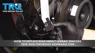 Как заменить датчики подушки безопасности заднего удара на Chevrolet Silverado 1500 2014&ndash;2018 годов
