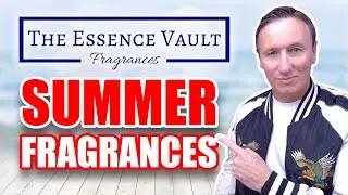 THE ESSENCE VAULT SUMMER FRAGRANCES REVIEW