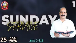SUNDAY SERVICE - 1st || 25th Jan 2026