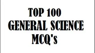 top 100 general science mcq (Previous Year Questions) for SSC CHSL/MTS/CGL/RAILWAY/BPSC EXAM etc
