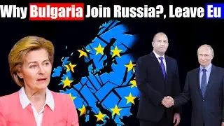 Bulgaria and Russia's Growing Bond A Challenge the EU Can't Ignore