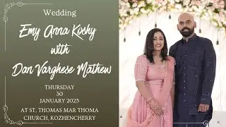 Dan Varghese Mathew with Emy Anna Koshy || Wedding Live Streaming