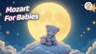 Mozart Lullabies for Babies &ndash; Gentle Music for Deep Sleep #babysleep #lullaby #lullabiesforbabies