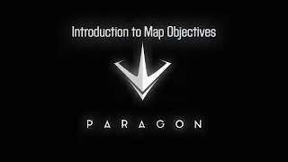 Introduction to Paragon Map Objectives
