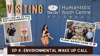 Visiting Tzu Chi HYC: Environmental Wake Up Call | Auntie Jea