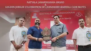 NATYALA JANARDHANAN AWARD & GOLDEN JUBILEE CELEBRATION OF CANNANORE BARBELL CLUB MATES #jijumk #new