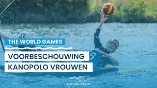 Voorbeschouwing World Games Kanopolo Vrouwen