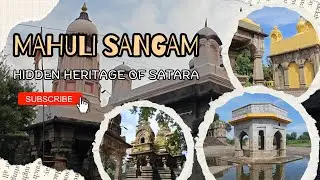 Mahuli Sangam, Rameshwar Temple & Dakshin Kashi | Maharani Yesubai Samadhi |Chala Satara Jau EP 2