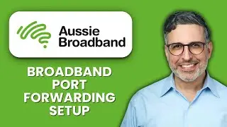 Aussie Broadband Port Forwarding Setup 2025 🎮 Gaming + Cameras ⚡ Open Ports Fast