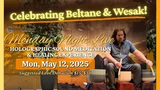 Beltane | Wesak | Special Sound Meditation | Crystal Singing Bowls | Vocalization | Synth | Flute