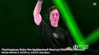 Flashback vs. Wake Me Up (Hardwell Mashup) [MANTAK Remake]