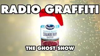 Here Comes Can Of Sauce (Radio Graffiti - Ghostmas Eve Special - TGS 494)